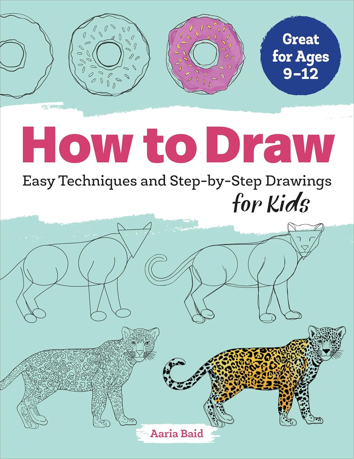How to Draw - Easy Techniques and Step-by-Step Drawings for Kids