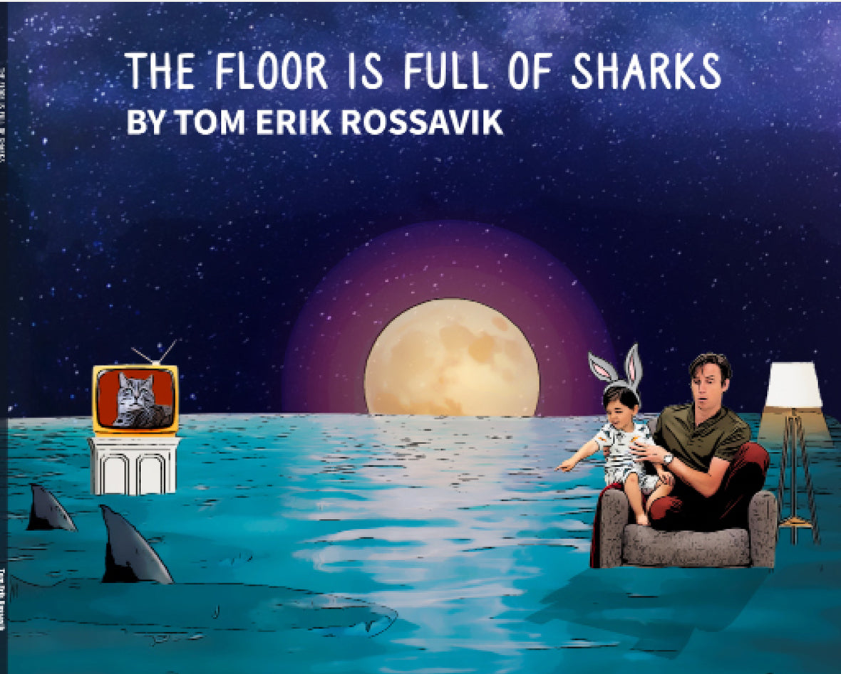 The Floor Is Full of Sharks