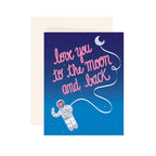 Love You To The Moon and Back Card