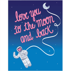 Love You To The Moon and Back Card