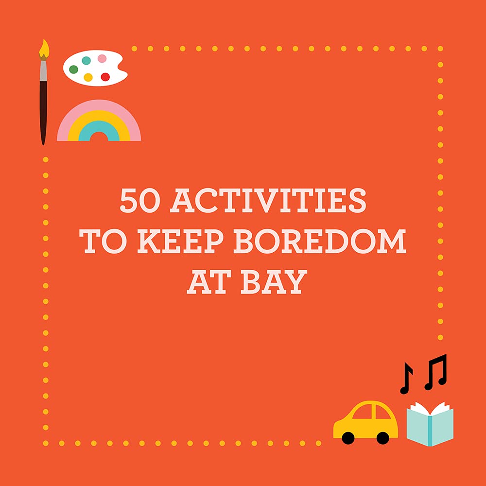 Busy Ideas For Bored Kids: Rainy Day Edition