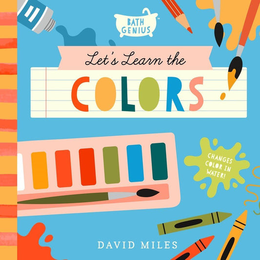 Let's Learn About Color: A Color-Changing Bath Book