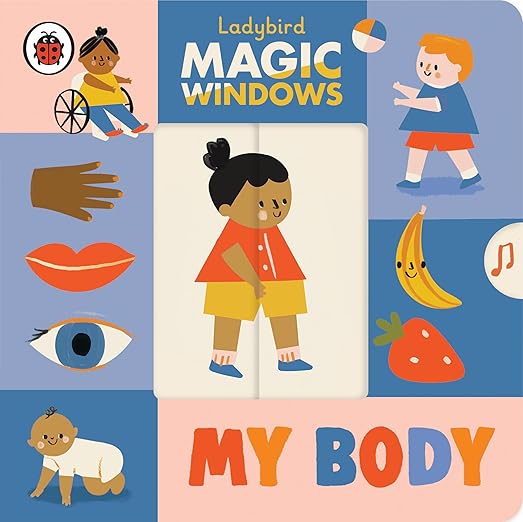 Magic Windows: My Body (A Ladybird Magic Windows Book)