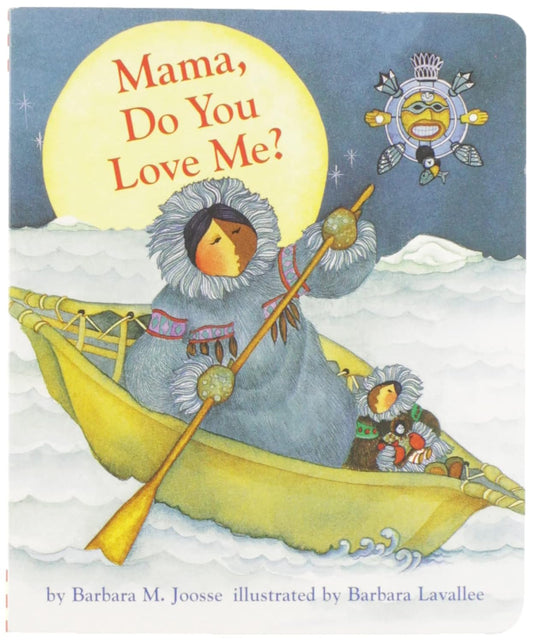 Mama, Do You Love Me? Board Book