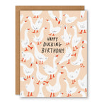Ducking Birthday - Birthday Greeting Card