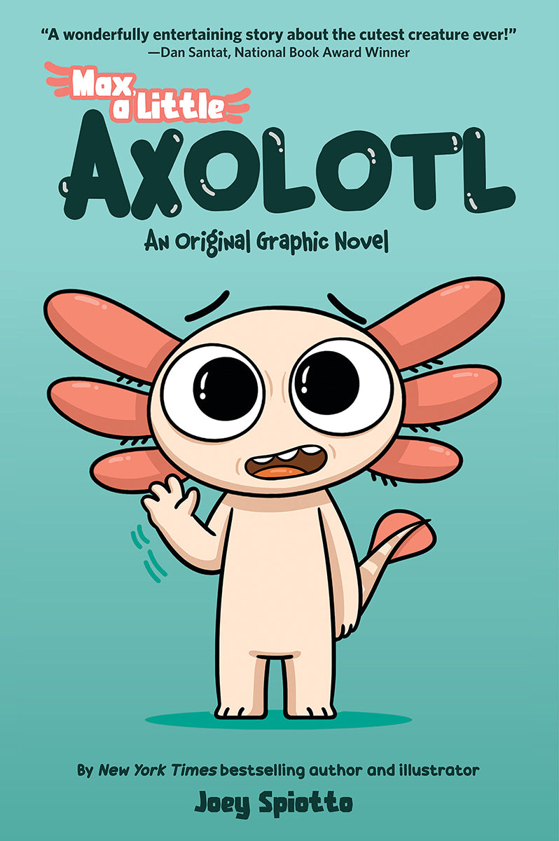 Max, a Little Axolotl #1 (An Original Graphic Novel)