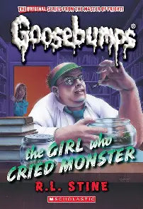 The Girl Who Cried Monster - Goosebumps