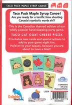 Taco Puck Maple Syrup Canoe