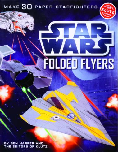 Star Wars Folded Flyers: Make 30 Paper Starfighters