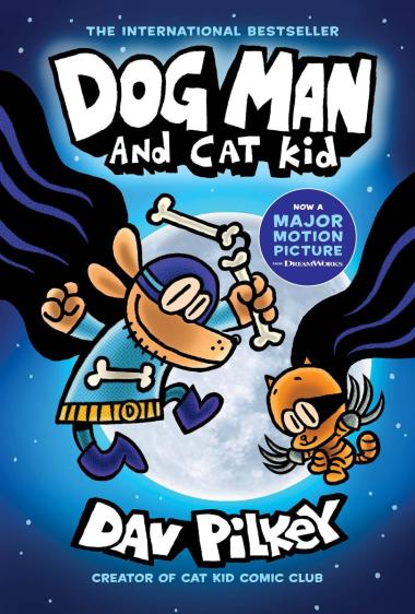 Dog Man #4: Dog Man and Cat Kid: A Graphic Novel