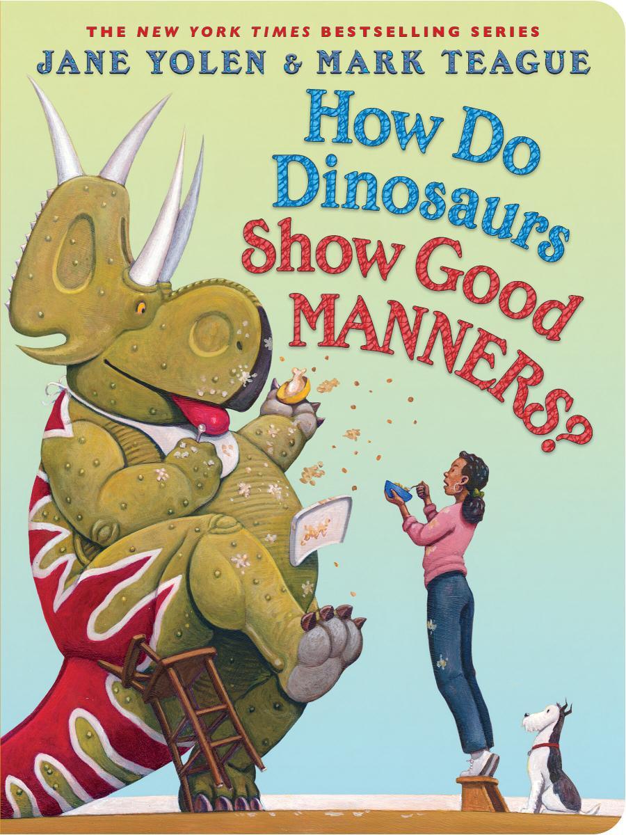 How Do Dinosaurs Show Good Manners – Scholastic Board Book