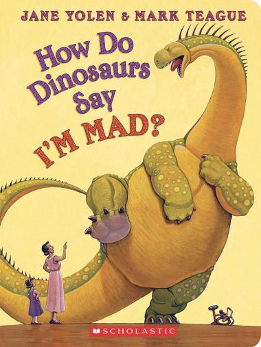 How Do Dinos Say I’m Mad? (Board Book)