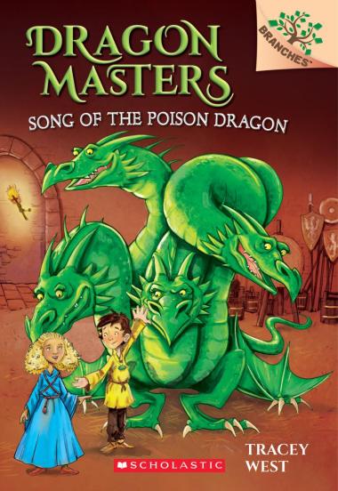 Dragon Masters #5: Song of the Poison Dragon