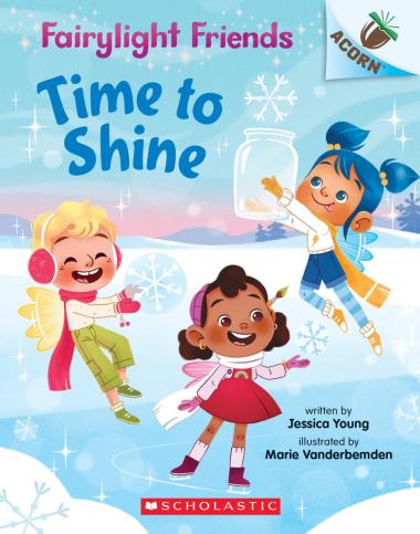 Time to Shine: An Acorn Book (Fairylight Friends #2): An Acorn Book