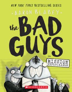 The Bad Guys 2 - Mission Unpluckable