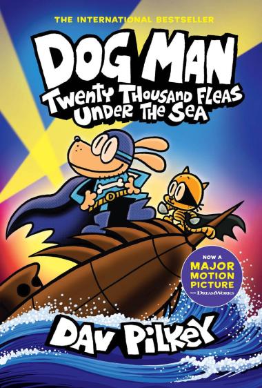 Dog Man #11: Twenty Thousand Fleas Under the Sea: A Graphic Novel: From the Creator of Captain Underpants