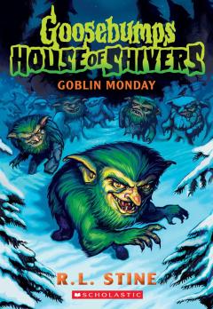 Goblin Monday - Goosebumps House of Shivers 2