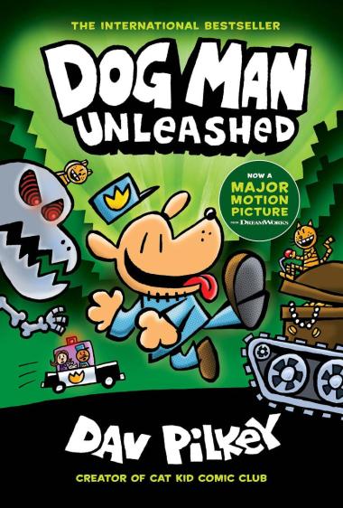 Dog Man #2: Unleashed: A Graphic Novel