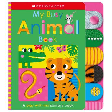 My Busy Animal Book: Scholastic Early Learners (Touch and Explore)