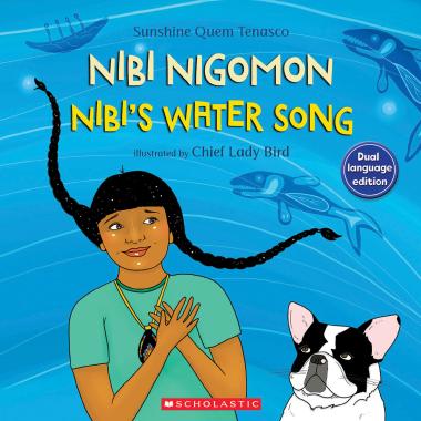 Nibi's Water Song / Nibinigo Mōn (Dual Language)
